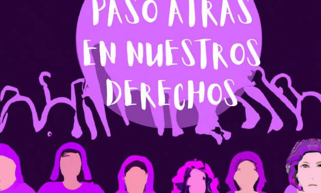 Organizaciones feministas de Castilla y León ante los ataques a los derechos de las mujeres por parte del gobierno de esta Comunidad Autónoma 