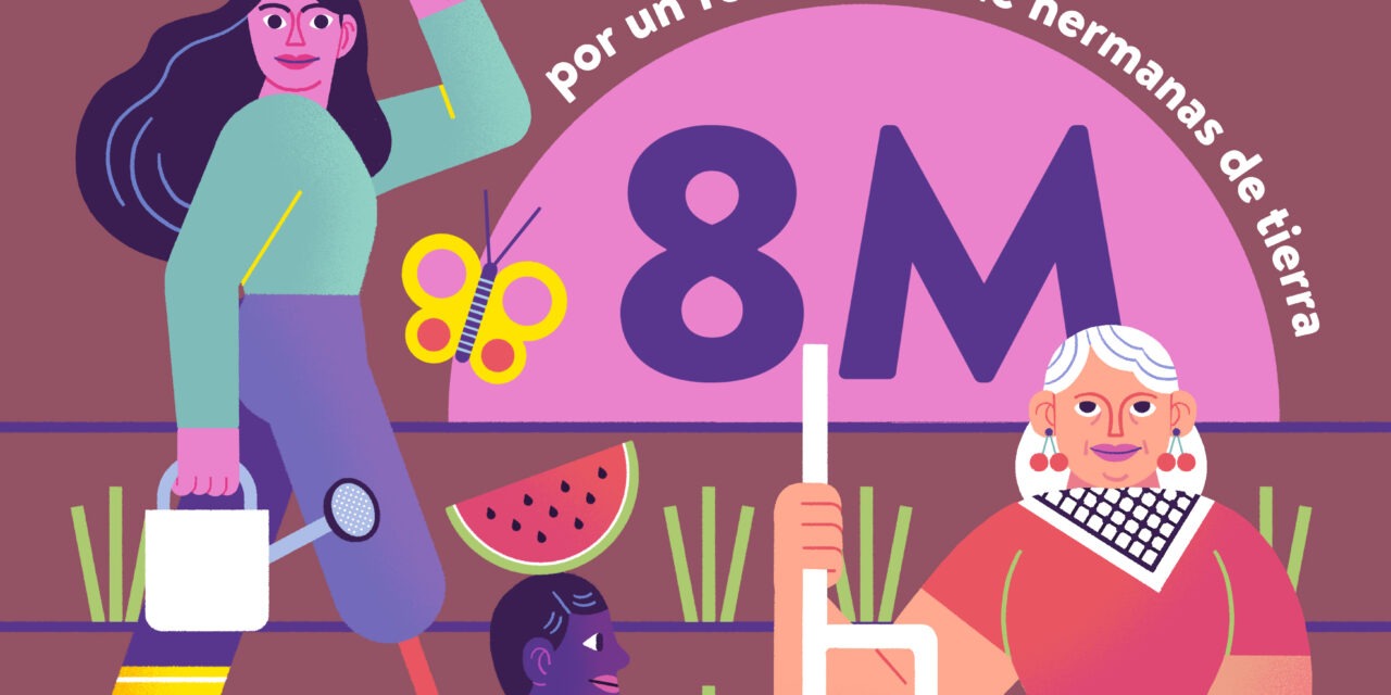 #8M26: Por un feminismo de hermanas de tierra