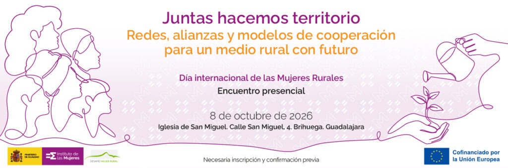 El Instituto de las Mujeres promueve un encuentro presencial de emprendedoras rurales para tejer redes