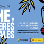El IX Ciclo de Cine y Mujeres Rurales se empodera en presencial y en digital, en nacional e internacional